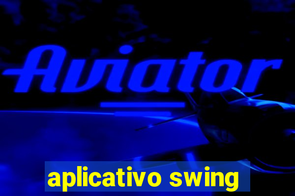 aplicativo swing